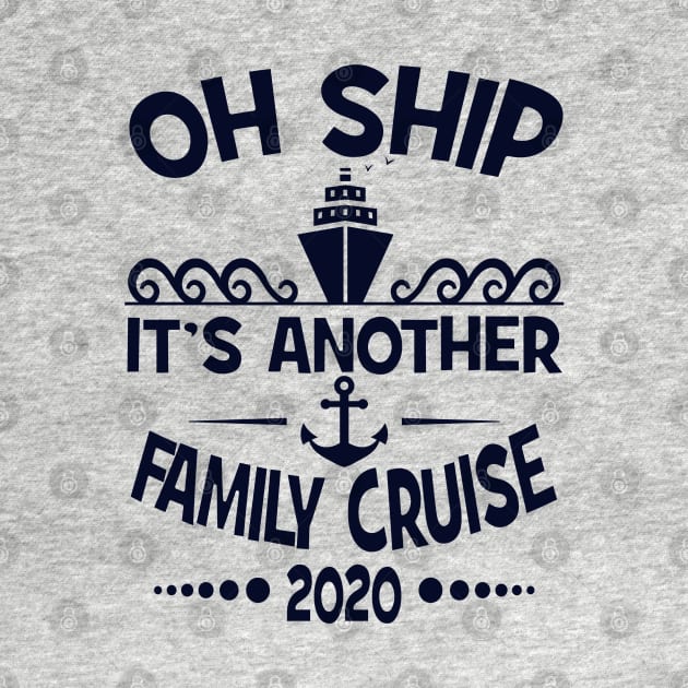 Cruise Family Vacation 2020 Funny Matching Cruising Design by FilsonDesigns